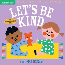 Indestructibles Baby Book, Let's Be Kind