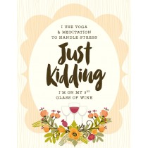 Handle Stress With Wine Greeting Card by Yellow Bird