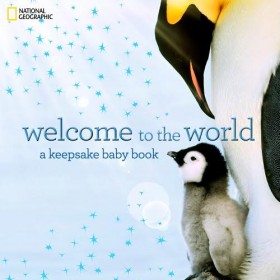 National Geographic Keepsake Baby Book, Welcome to the World (Hardcover)