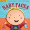 Indestructibles Baby Book, Baby Faces