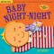Indestructibles Baby Book, Baby Night-Night
