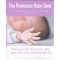 The Premature Baby Book by Dr. Sears